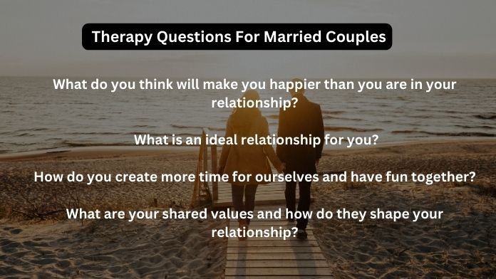  Therapy Questions For Married Couples